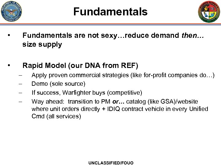 Fundamentals • Fundamentals are not sexy…reduce demand then… size supply • Rapid Model (our