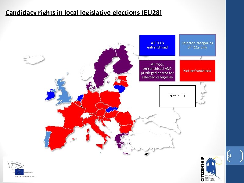 Candidacy rights in local legislative elections (EU 28) All TCCs enfranchised Selected categories of