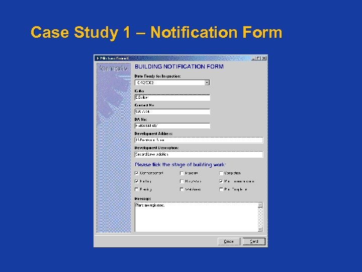 Case Study 1 – Notification Form 