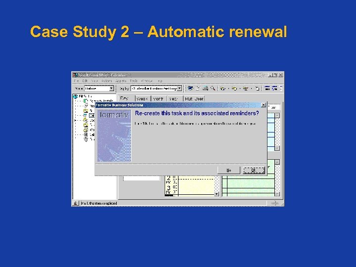 Case Study 2 – Automatic renewal 