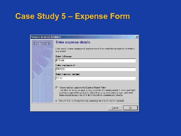 Case Study 5 – Expense Form 
