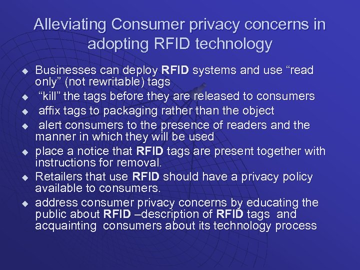 Alleviating Consumer privacy concerns in adopting RFID technology u u u u Businesses can