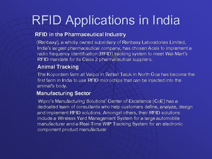 RFID Applications in India RFID in the Pharmaceutical Industry (Ranbaxy), a wholly owned subsidiary