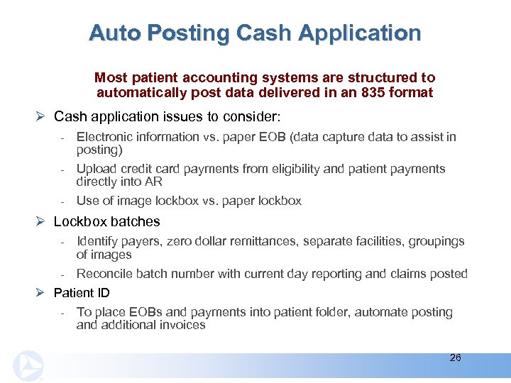 Auto Posting Cash Application Most patient accounting systems are structured to automatically post data