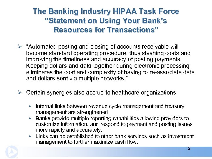 The Banking Industry HIPAA Task Force “Statement on Using Your Bank’s Resources for Transactions”