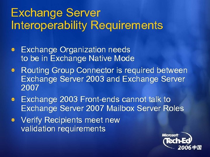 Exchange Server Interoperability Requirements Exchange Organization needs to be in Exchange Native Mode Routing