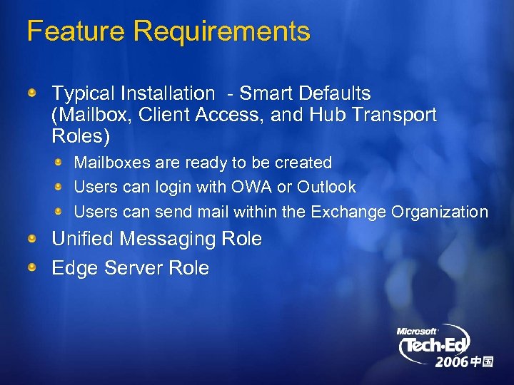Feature Requirements Typical Installation - Smart Defaults (Mailbox, Client Access, and Hub Transport Roles)