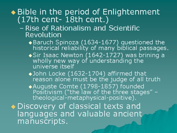 u Bible in the period of Enlightenment (17 th cent- 18 th cent. )