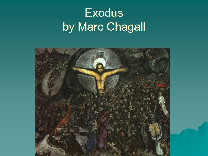 Exodus by Marc Chagall 