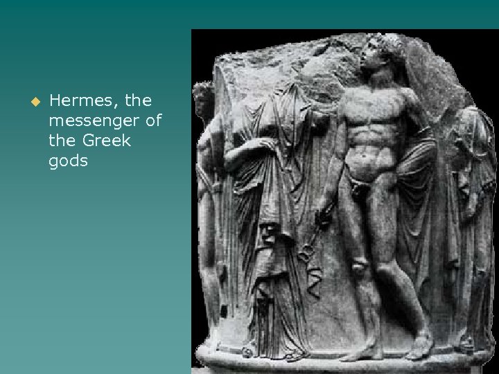 u Hermes, the messenger of the Greek gods 