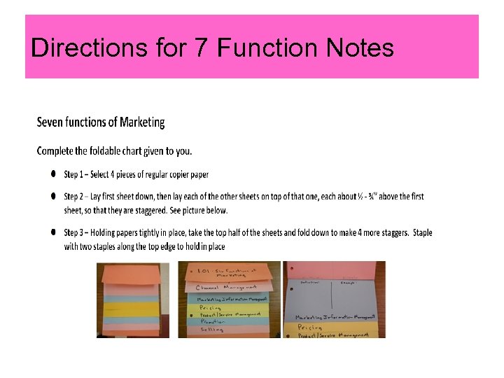 Directions for 7 Function Notes 