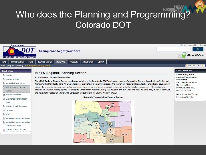 Who does the Planning and Programming? Colorado DOT 