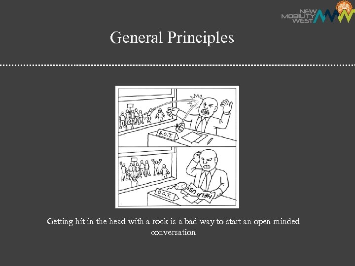General Principles Getting hit in the head with a rock is a bad way