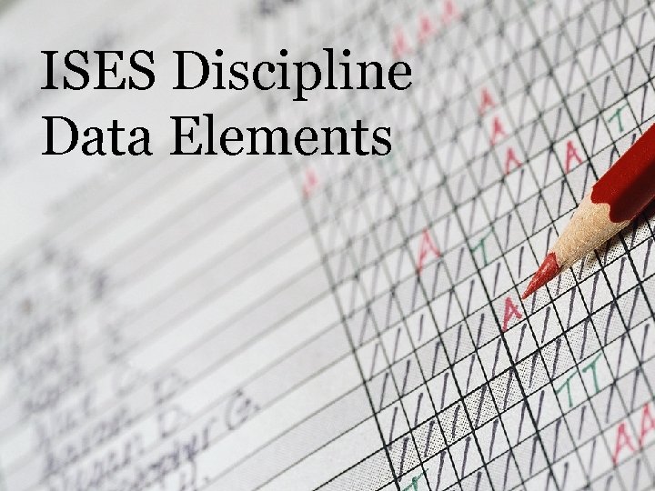 ISES Discipline Data Elements 