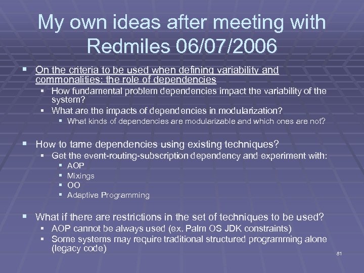 My own ideas after meeting with Redmiles 06/07/2006 § On the criteria to be