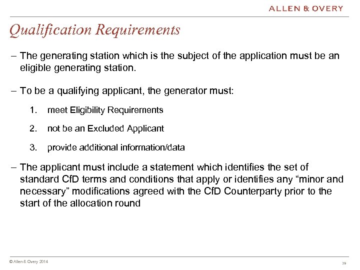 Qualification Requirements – The generating station which is the subject of the application must