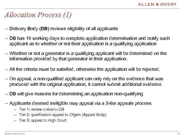 Allocation Process (1) – Delivery Body (DB) reviews eligibility of all applicants – DB