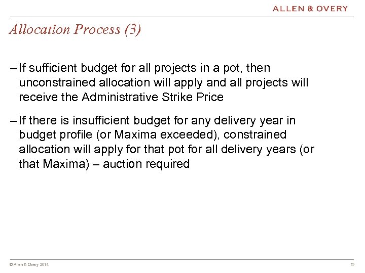Allocation Process (3) – If sufficient budget for all projects in a pot, then