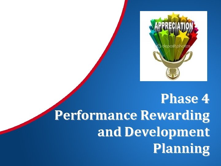 Phase 4 Performance Rewarding and Development Planning 