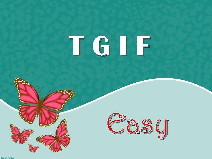 TGIF Easy 