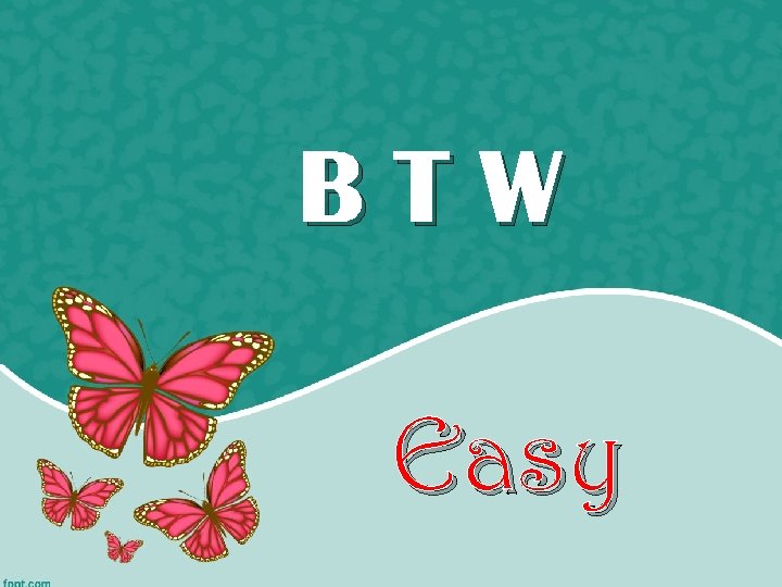 BTW Easy 