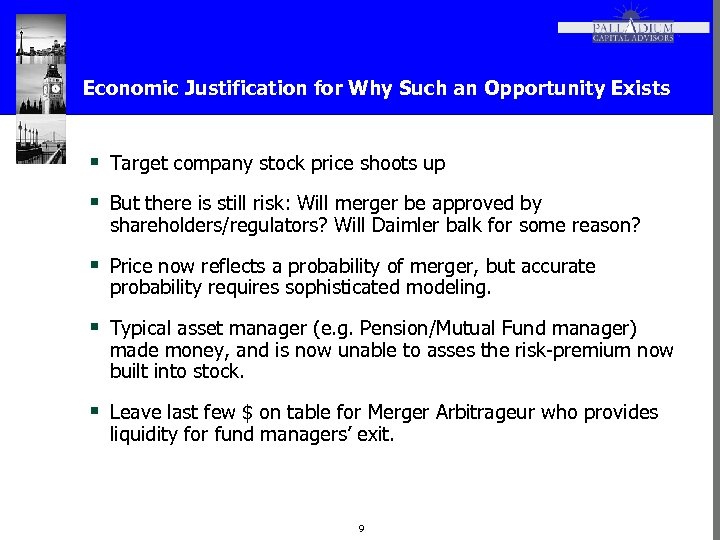 Economic Justification for Why Such an Opportunity Exists § Target company stock price shoots