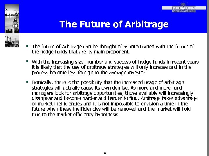 The Future of Arbitrage § The future of Arbitrage can be thought of as