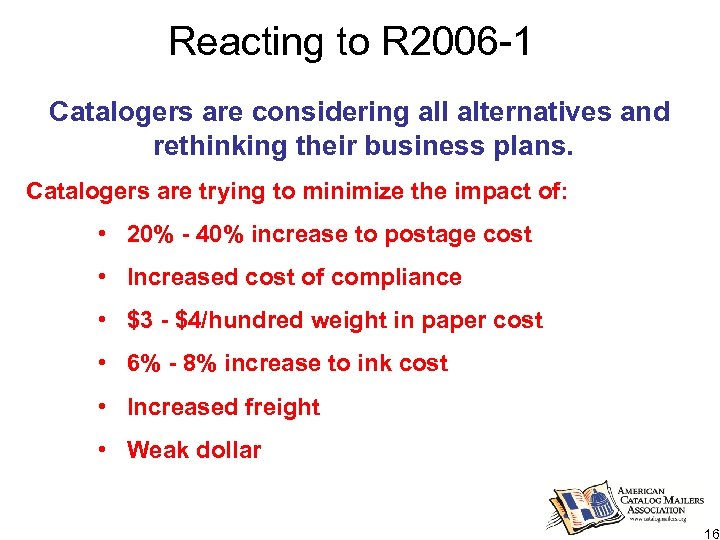 Reacting to R 2006 -1 Catalogers are considering all alternatives and rethinking their business
