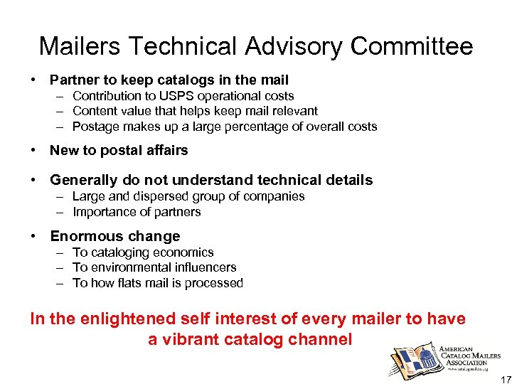 Mailers Technical Advisory Committee • Partner to keep catalogs in the mail – Contribution