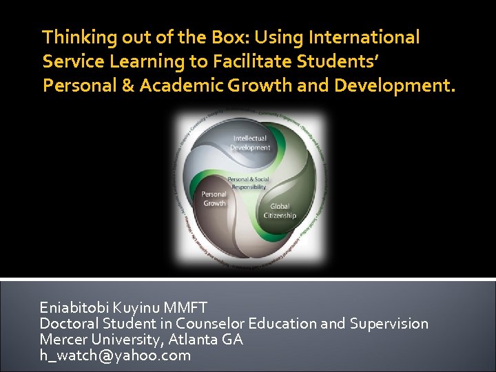 Thinking out of the Box: Using International Service Learning to Facilitate Students’ Personal &