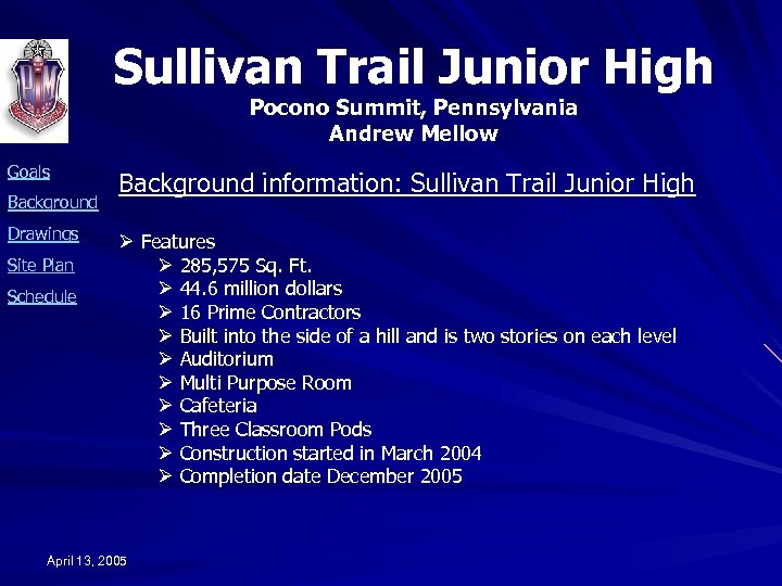 Sullivan Trail Junior High Pocono Summit, Pennsylvania Andrew Mellow Goals Background Drawings Site Plan