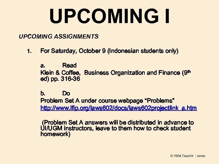UPCOMING I UPCOMING ASSIGNMENTS 1. For Saturday, October 9 (Indonesian students only) a. Read