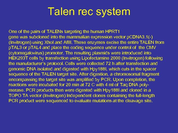 Talen rec system One of the pairs of TALENs targeting the human HPRT 1