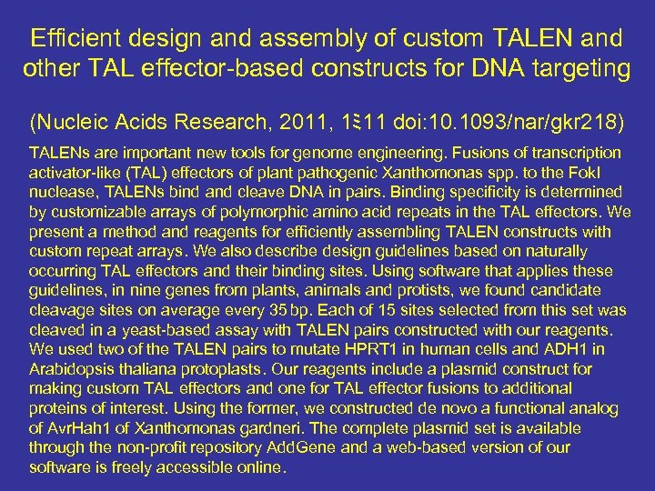 Efficient design and assembly of custom TALEN and other TAL effector-based constructs for DNA