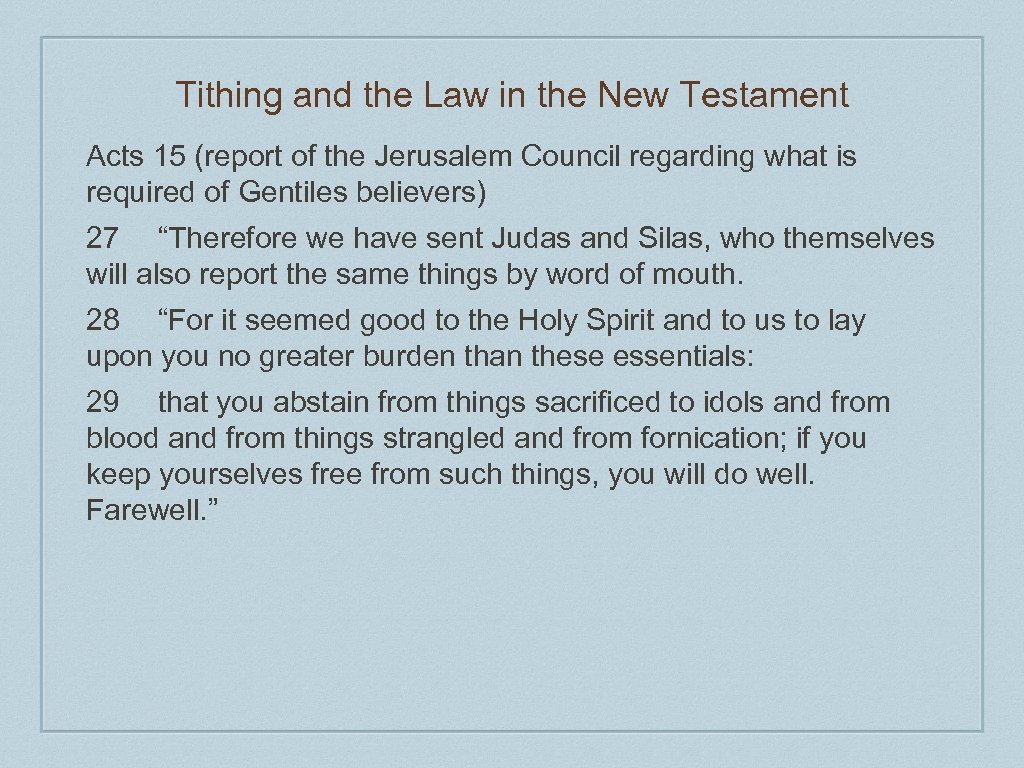 Tithing and the Law in the New Testament Acts 15 (report of the Jerusalem