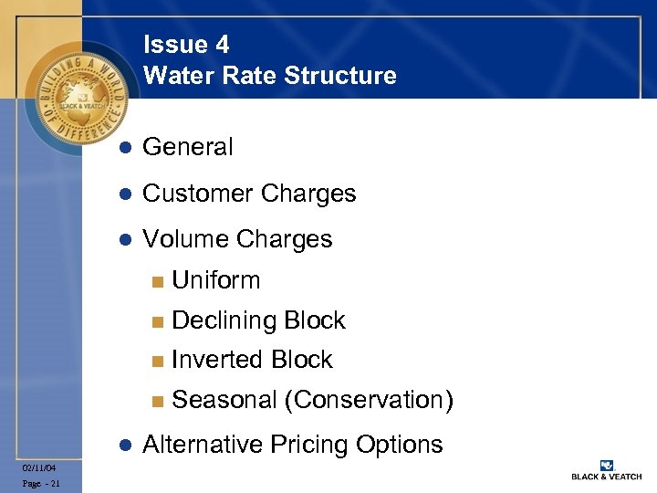 Issue 4 Water Rate Structure l General l Customer Charges l Volume Charges n