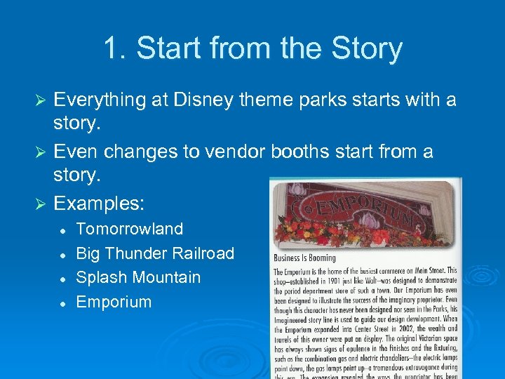 1. Start from the Story Everything at Disney theme parks starts with a story.