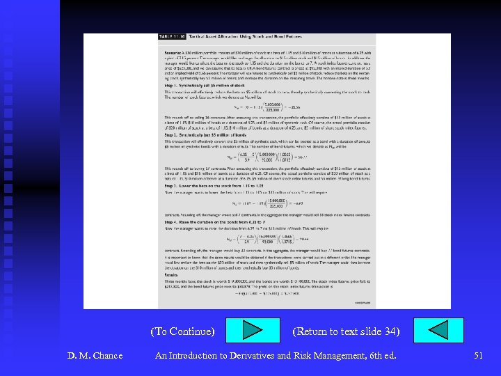 (To Continue) D. M. Chance (Return to text slide 34) An Introduction to Derivatives