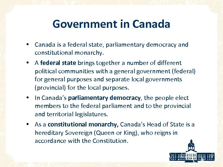 Lesson 3 Government in Canada Government in