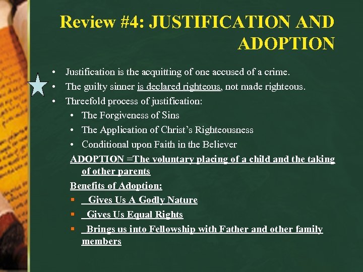 Review #4: JUSTIFICATION AND ADOPTION • Justification is the acquitting of one accused of