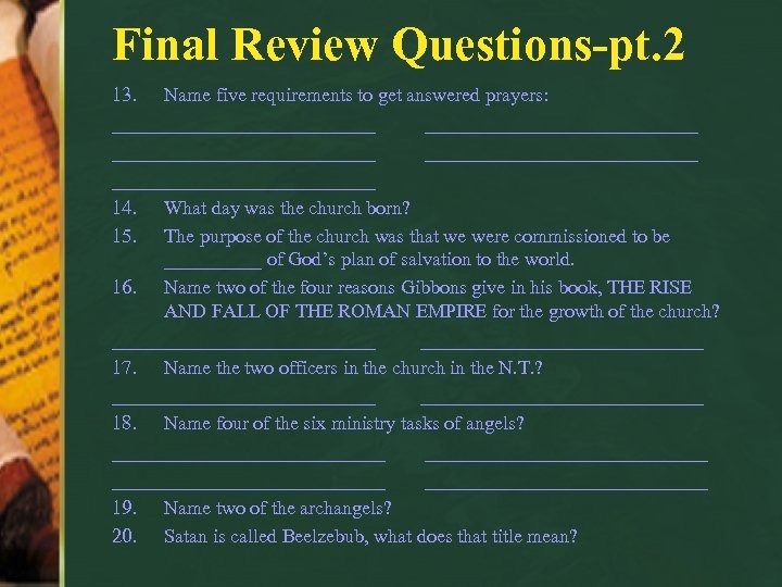 Final Review Questions-pt. 2 13. Name five requirements to get answered prayers: ____________________________ ______________