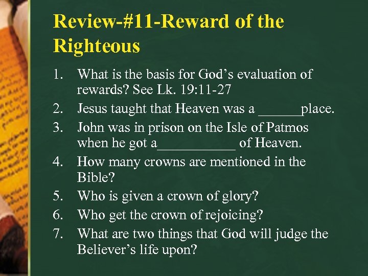 Review-#11 -Reward of the Righteous 1. What is the basis for God’s evaluation of