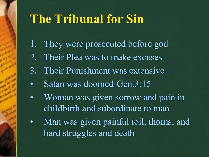 The Tribunal for Sin 1. 2. 3. • • • They were prosecuted before