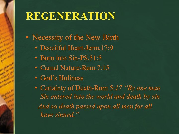 REGENERATION • Necessity of the New Birth • • • Deceitful Heart-Jerm. 17: 9