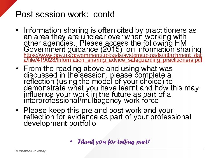 Post session work: contd • Information sharing is often cited by practitioners as an