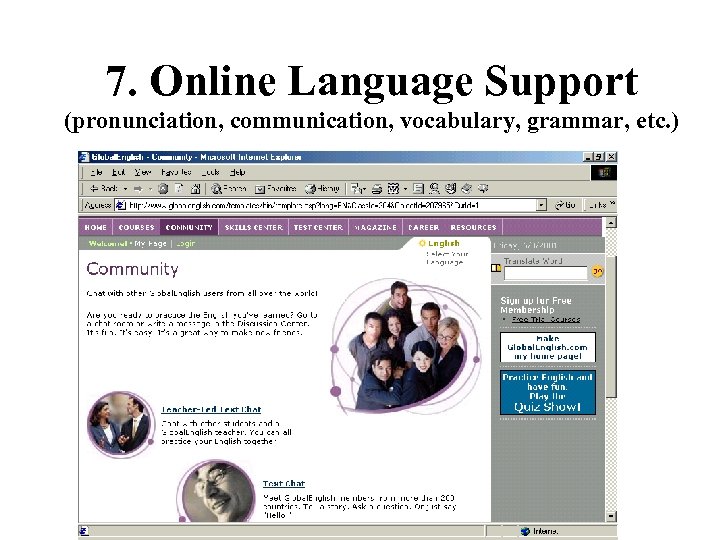 7. Online Language Support (pronunciation, communication, vocabulary, grammar, etc. ) 