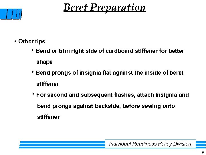 Beret Preparation Other tips Bend or trim right side of cardboard stiffener for better