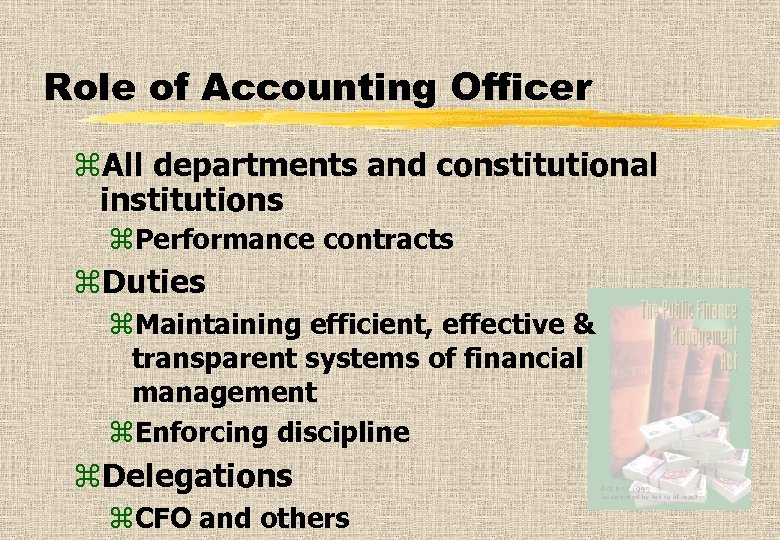 Role of Accounting Officer z. All departments and constitutional institutions z. Performance contracts z.