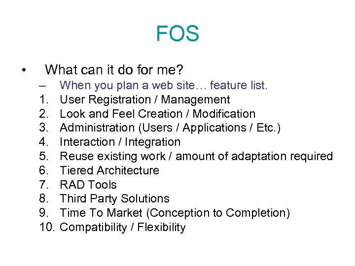 FOS • What can it do for me? – 1. 2. 3. 4. 5.