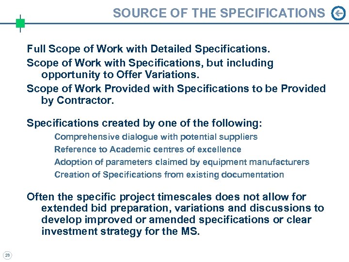 SOURCE OF THE SPECIFICATIONS Full Scope of Work with Detailed Specifications. Scope of Work